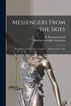 Messengers From the Skies [microform]