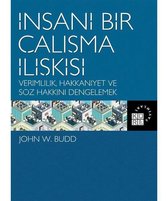 İnsani Bir Çalışma İlişkisi