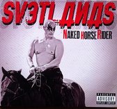 Svetlanas - Naked Horse Rider (CD)
