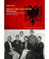 Arnavutluk Milliyetçilğinin Kökenleri