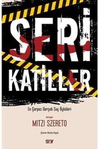 Seri Katiller   Çarpıcı Gerçek Suç Öyküleri