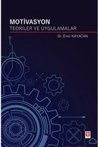 Motivasyon Teoriler ve Uygulamalar