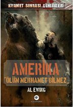 Amerika   "Ölüm Merhamet Bilmez"