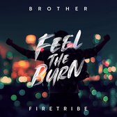 Brother Firetribe - Feel The Burn (CD)