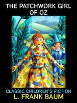 L. Frank Baum Collection 14 - The Patchwork Girl of Oz