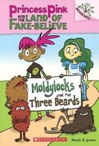 Princess Pink and the Land of Fake-Believe- Moldylocks and the Three Beards