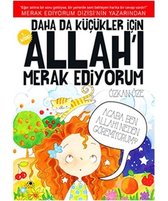 Öze, Ö: Daha da Kücükler Icin Allah'i Merak Ediyorum - 1