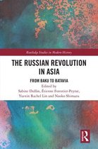 Routledge Studies in Modern History - The Russian Revolution in Asia