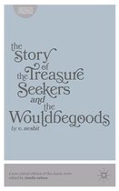 Story Of The Treasure Seekers And The Wouldbegoods