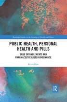 Routledge Studies in the Sociology of Health and Illness- Public Health, Personal Health and Pills