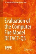The Society of Fire Protection Engineers Series- Evaluation of the Computer Fire Model DETACT-QS