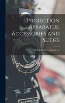 Projection Apparatus, Accessories and Slides