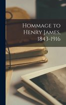 Hommage to Henry James, 1843-1916