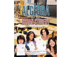 Algebra for the Urban Student
