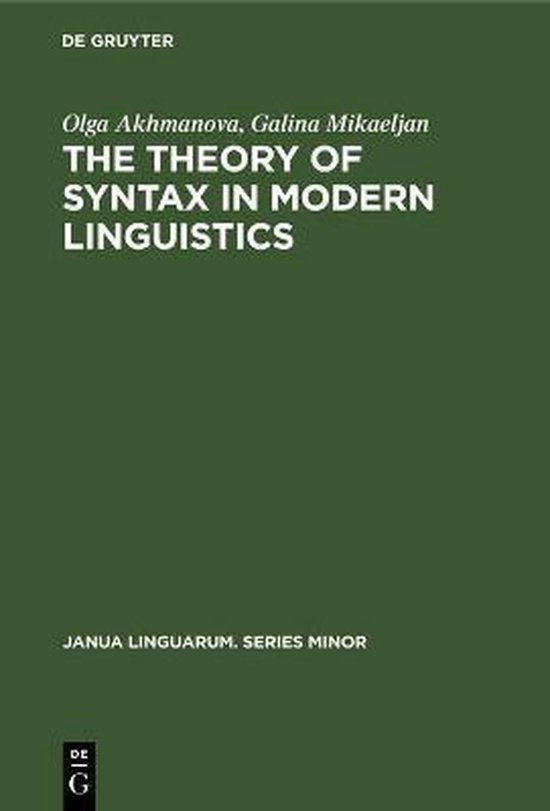 Janua Linguarum. Series Minor68-The Theory of Syntax in Modern ...