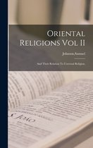 Oriental Religions Vol II