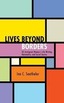 SUNY series in Multiethnic Literatures- Lives beyond Borders