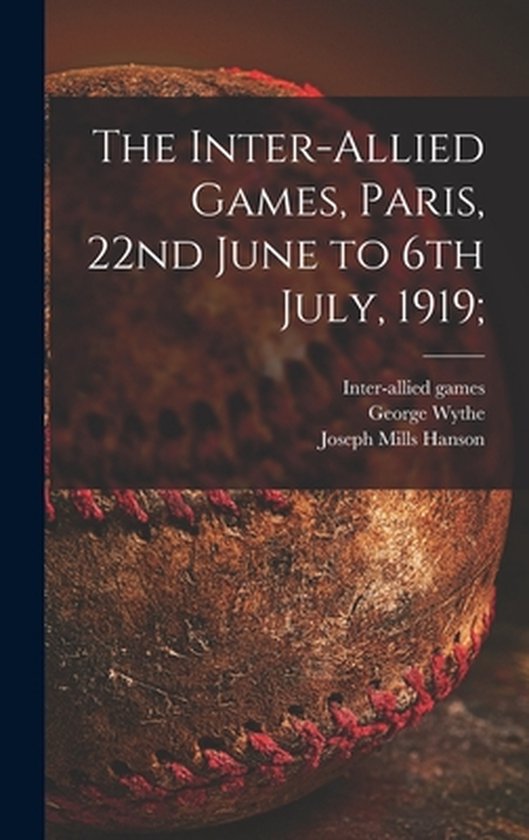 The Inter-allied Games, Paris, 22nd June to 6th July, 1919; - cover