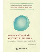 Hayattan Keyif Almak İçin At Kurtul Ferahla