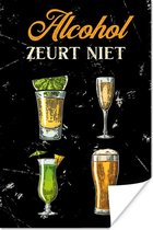 Poster Alcoholische dranken - Glazen - Quote - 60x90 cm - Cadeau voor vrouw - Cadeau voor man - Vaderdag cadeau - Geschenk - Cadeautje voor hem - Tip - Mannen