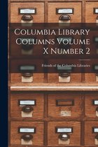 Columbia Library Columns Volume X Number 2