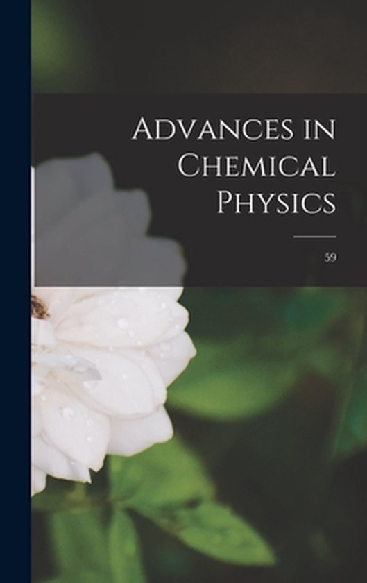 Advances in Chemical Physics; 59 - cover