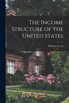 The Income Structure of the United States