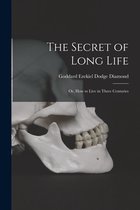 The Secret of Long Life