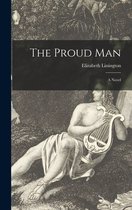 The Proud Man