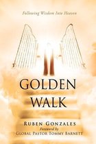 Walking in Wisdom- Golden Walk