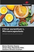 Citrus aurantium L. Microencapsulado