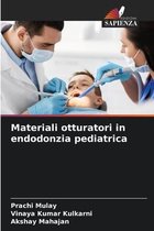 Materiali otturatori in endodonzia pediatrica