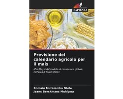 Previsione del calendario agricolo per il mais