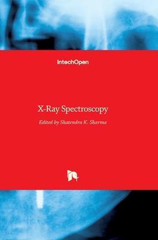 XRay Spectroscopy, SHATENDRA K SHARMA 9789533079677 Boeken