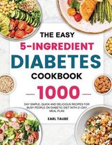 Easy 5-Ingredient Diabetes Cookbook