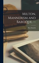 Milton, Mannerism and Baroque. --