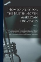 Homeopathy for the British North American Provinces [microform]