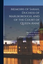 Memoirs of Sarah, Duchess of Marlborough, and of the Court of Queen Anne; v.2