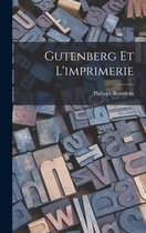 Gutenberg Et L'imprimerie