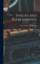 Snacks and Refreshments