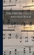 The Oxford Easy Anthem Book