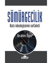 Sömürgecilik Batı İdeolojisinin Sef