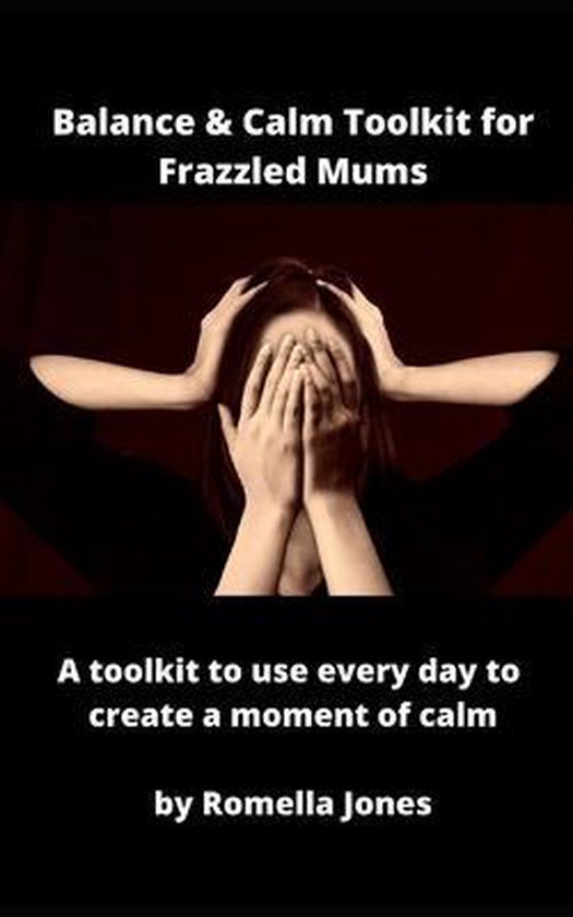Balance & Calm Toolkit For Frazzled Mums - cover