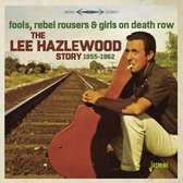 Lee Hazelwood - The Lee Hazelwood Story 1955-62. Fools, Rebel Rous (CD)