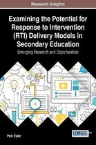 Examining the Potential for Response to Intervention (RTI) Delivery Models in Secondary Education