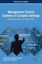 Management Control Systems in Complex Settings