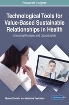 Technological Tools for Value-Based Sustainable Relationships