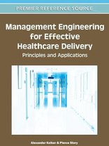 Management Engineering for Effective Healthcare Delivery