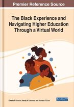 The Black Experience and Navigating Higher Education Through a Virtual World