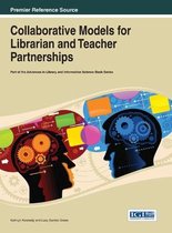 Collaborative Models for Librarian and Teacher Partnerships